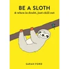 KNYGA Sarah Ford Be a Sloth
