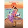 KNYGA Sarah Grunder Ruiz Luck and Last Resorts