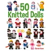 KNYGA Sarah Keen 50 Knitted Dolls