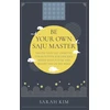 KNYGA Sarah Kim Be Your Own Saju Master: A Primer Of The Four Pillars Method