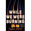 KNYGA Sarah Koffi While We Were Burning