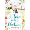 KNYGA Sarah Long Year in the Chateau