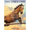 KNYGA Sarah Maslin Nir Flying Horse (Once Upon a Horse #1)