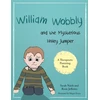 KNYGA Sarah Naish William Wobbly and the Mysterious Holey Jumper