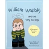 KNYGA Sarah Naish William Wobbly and the Very Bad Day