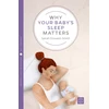 KNYGA Sarah Ockwell Smith Why Your Baby's Sleep Matters