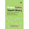 KNYGA Sarah Pavey Playing Games in the School Library