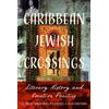 KNYGA Sarah Phillips Casteel Caribbean Jewish Crossings