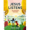 KNYGA Sarah Young Jesus Listens: 365 Prayers for Kids
