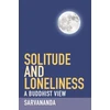 KNYGA Sarvananda Solitude and Loneliness