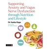 KNYGA Sasha Hope Supporting Anxiety and Vagus Nerve Dysfunction through Nutrition and Lifestyle
