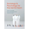 KNYGA Sasha Jane Scambler Sociology and Psychology for the Dental Team