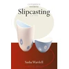 KNYGA Sasha Wardell Slipcasting