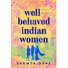 KNYGA Saumya Dave Well-Behaved Indian Women