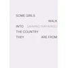 KNYGA Sawako Nakayasu Some Girls Walk into the Country They Are From