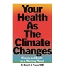 KNYGA Scott G Fraser Your Health As The Climate Changes