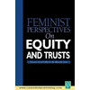 KNYGA Scott Hunt Li Feminist Perspectives on Equity and Trusts