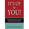 KNYGA Scott Zarcinas It's Up to You!: Why Most People Fail to Live the Life they Want and How to Change It