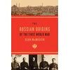 KNYGA Sean Mcmeekin Russian Origins of the First World War