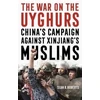 KNYGA Sean R Roberts War on the Uyghurs