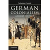 KNYGA Sebastian Conrad German Colonialism