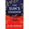 KNYGA Sejal Badani Sun's Shadow
