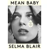 KNYGA Selma Blair Mean Baby