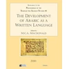 KNYGA Seminar for Arabian Studies (43rd 2009 London, England) Development of Arabic as a Written Language