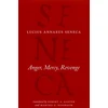 KNYGA Seneca The Younger Anger, Mercy, Revenge