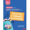 KNYGA Serena Pariser Answers to Your Biggest Questions About Creating a Dynamic Classroom