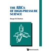 KNYGA Sergei M Stishov Abcs Of High-pressure Science, The