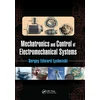 KNYGA Sergey Edward Lyshevski Mechatronics and Control of Electromechanical Systems