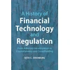 KNYGA Seth C Oranburg History of Financial Technology and Regulation