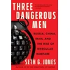 KNYGA Seth G Jones Three Dangerous Men