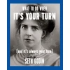 KNYGA Seth Godin What to do when it's your turn (and it's always your turn)