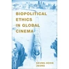KNYGA Seung Hoon Jeong Biopolitical Ethics in Global Cinema