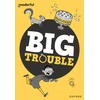 KNYGA Shahab Shamshirsaz Readerful Rise: Oxford Reading Level 7: Big Trouble
