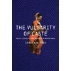 KNYGA Shailaja Paik Vulgarity of Caste