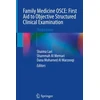 KNYGA Shaima Abbas Lari Family Medicine OSCE: First Aid to Objective Structured Clinical Examination