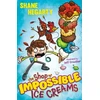 KNYGA Shane Hegarty Shop of Impossible Ice Creams