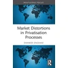 KNYGA Shanker Singham Market Distortions in Privatisation Processes