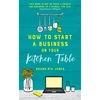 KNYGA Shann Nix Jones How to Start a Business on Your Kitchen Table
