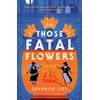 KNYGA Shannon Ives Those Fatal Flowers