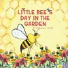KNYGA Shannon L Mokry Little Bee's Day in the Garden