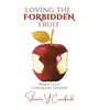 KNYGA Shanta Y Crawford Loving the Forbidden Fruit