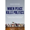 KNYGA Sharath Srinivasan When Peace Kills Politics