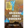 KNYGA Sharina Maillo Pozo Bridging Sonic Borders