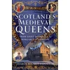 KNYGA Sharon Bennett Connolly Scotland’s Medieval Queens