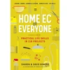 KNYGA Sharon Bowers Home Ec for Everyone: Practical Life Skills in 118 Projects