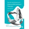 KNYGA Sharon Chaiklin Art and Science of Dance/Movement Therapy